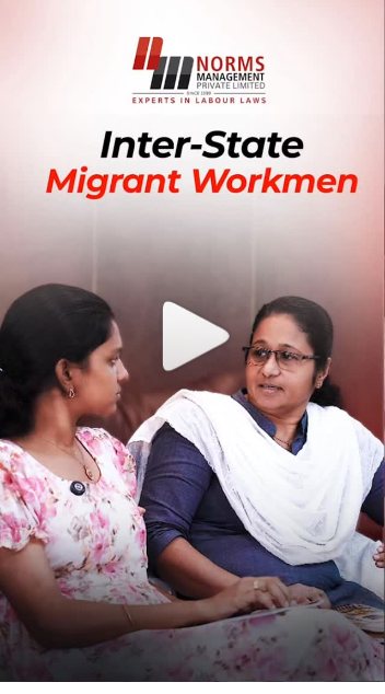 Norms Management reel — Inter-State Migrant Workmen